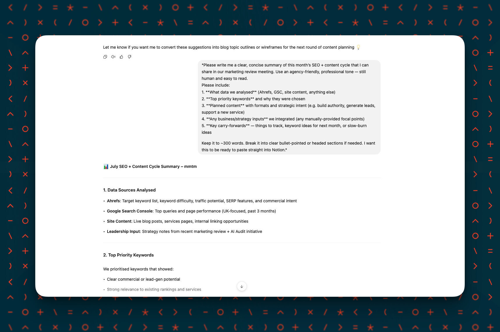 A screenshot showing another example of the vibe marketing workflow -- ChatGPT reporting back with an overview of what was analysed and reported on, tailored to our business and goals.